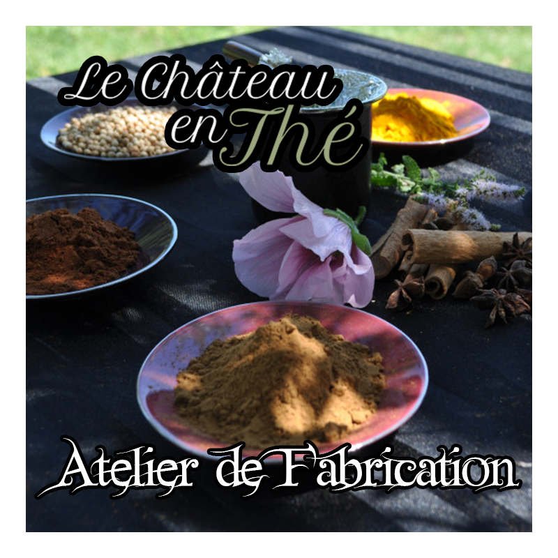 Option : atelier de fabrication de thé ou tisane